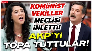 Komünist milletvekilleri Erkan Baş ve Sevda Karaca Demir Meclisi inletti! AKP'yi topa tuttular!