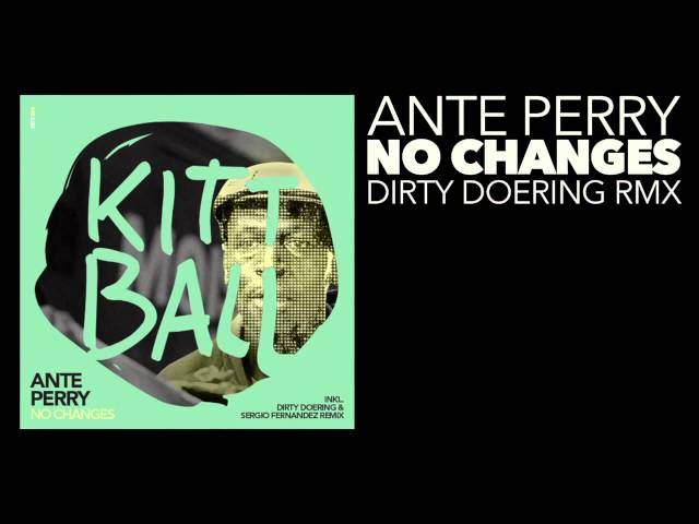 Ante Perry - No Changes