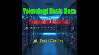 Teknologi Basis Data Part 1