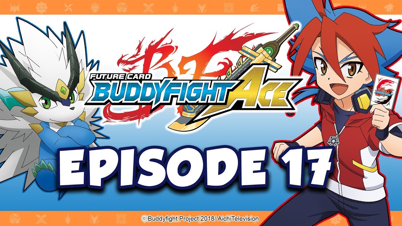 [Episode 17] Future Card Buddyfight Ace Animation