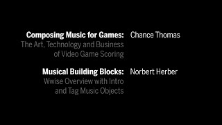 Musical Building Blocks: Wwise Overview, Intro & Tag Music Objects