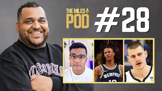 Ja Morant's Verdict, Danny Devan Charges & Heat vs Denver GM2 | The Miles Pod | Ep. 28
