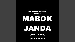 Mabok Janda (Full Bass) Jedag Jedug