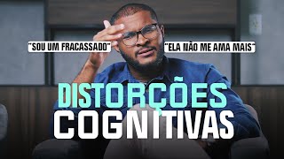 O QUE SÃO AS DISTORÇÕES COGNITIVAS?