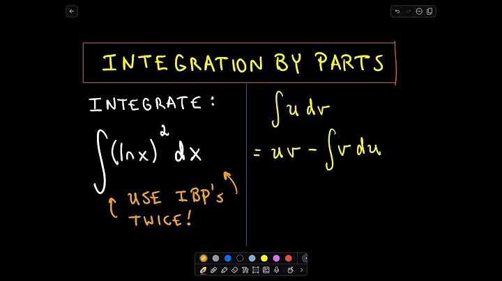 Integration By Parts - Using IBP's Twice