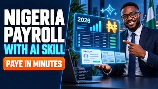 Nigeria Payroll and PAYE Consolidation in Minutes Using an AI Skill