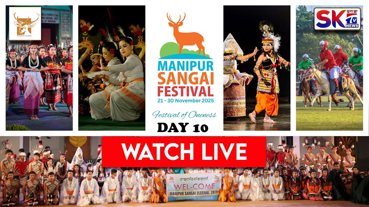 MANIPUR SANGAI FESTIVAL 2025 || DAY 10 [LIVE] [30/11/25]