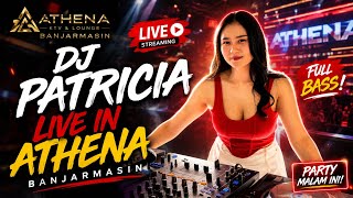 DJ PATRICIA LIVE IN ATHENA BANJARMASIN 