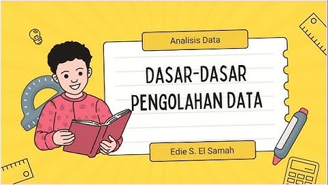 26. Analisis Data - Dasar-dasar Pengolahan Data - Informatika Kelas XI