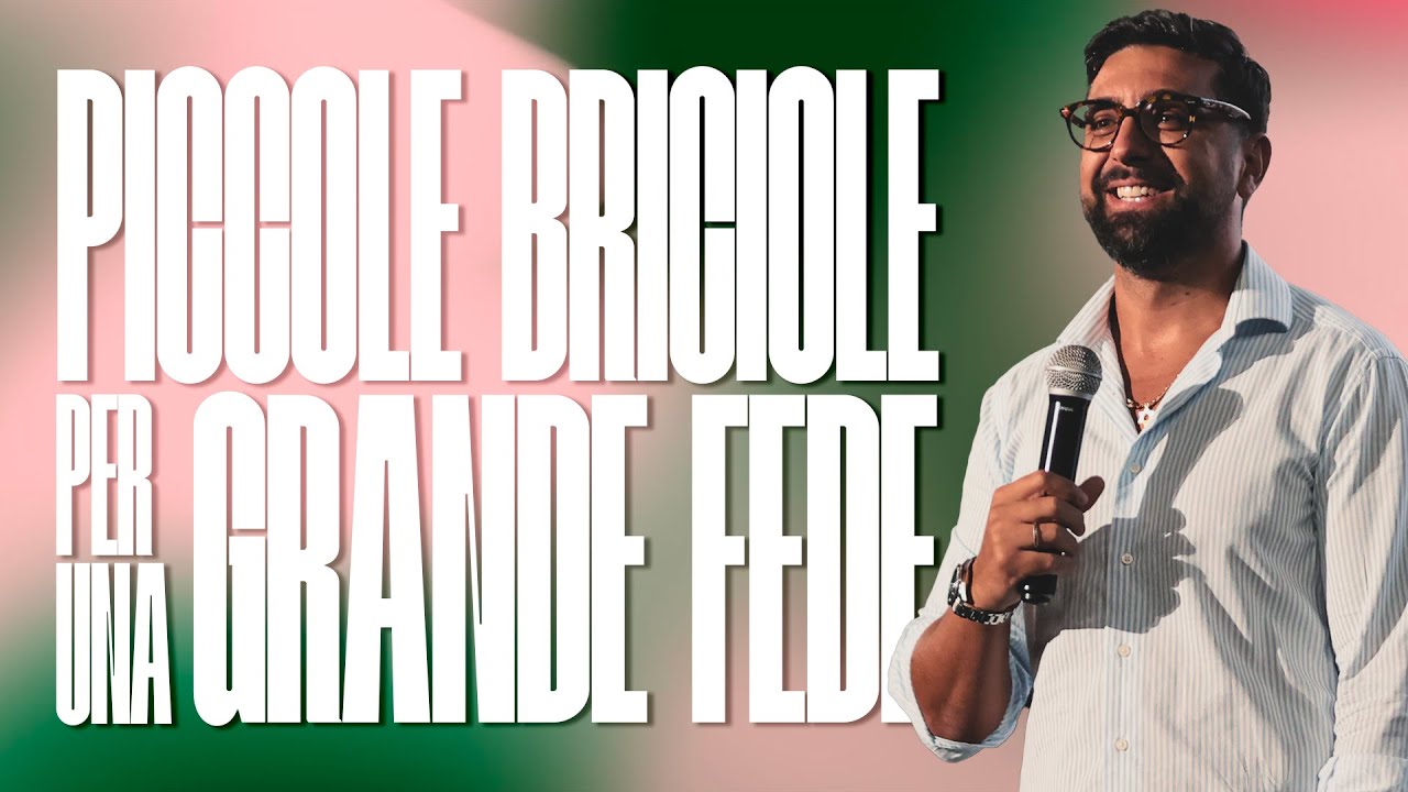 Piccole briciole per una grande fede - Past. Umberto Nettuno