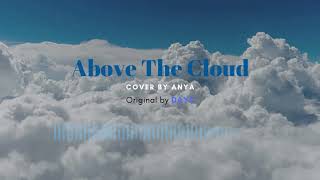 Above The Cloud 구름 위에서 - Anya Day6 Cover