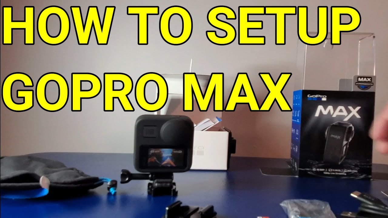 How to setup Gopro  max for Beginners