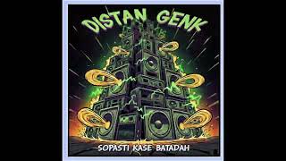 Download Lagu DISTAN GENKKK MP3