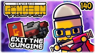 Exit the Gungine | Part 140 | Let
