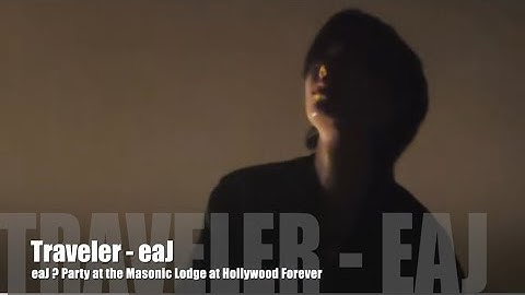 06272025 Traveler - eaJ at the Masonic Lodge Hollywood Forever