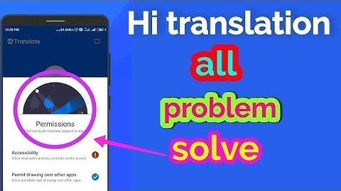 Hi translation problem,Hi translation aap use kaise kare,