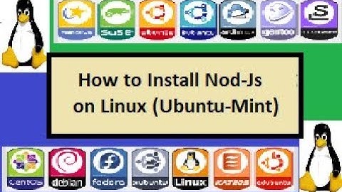 How to Install nodejs on Linux | Ubuntu - Mint