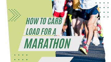 How to carb load for a marathon