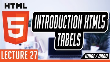 🔥 Introduction HTML tables 🔥 | Lecture 27 | in hindi/urdu #webdevelopment