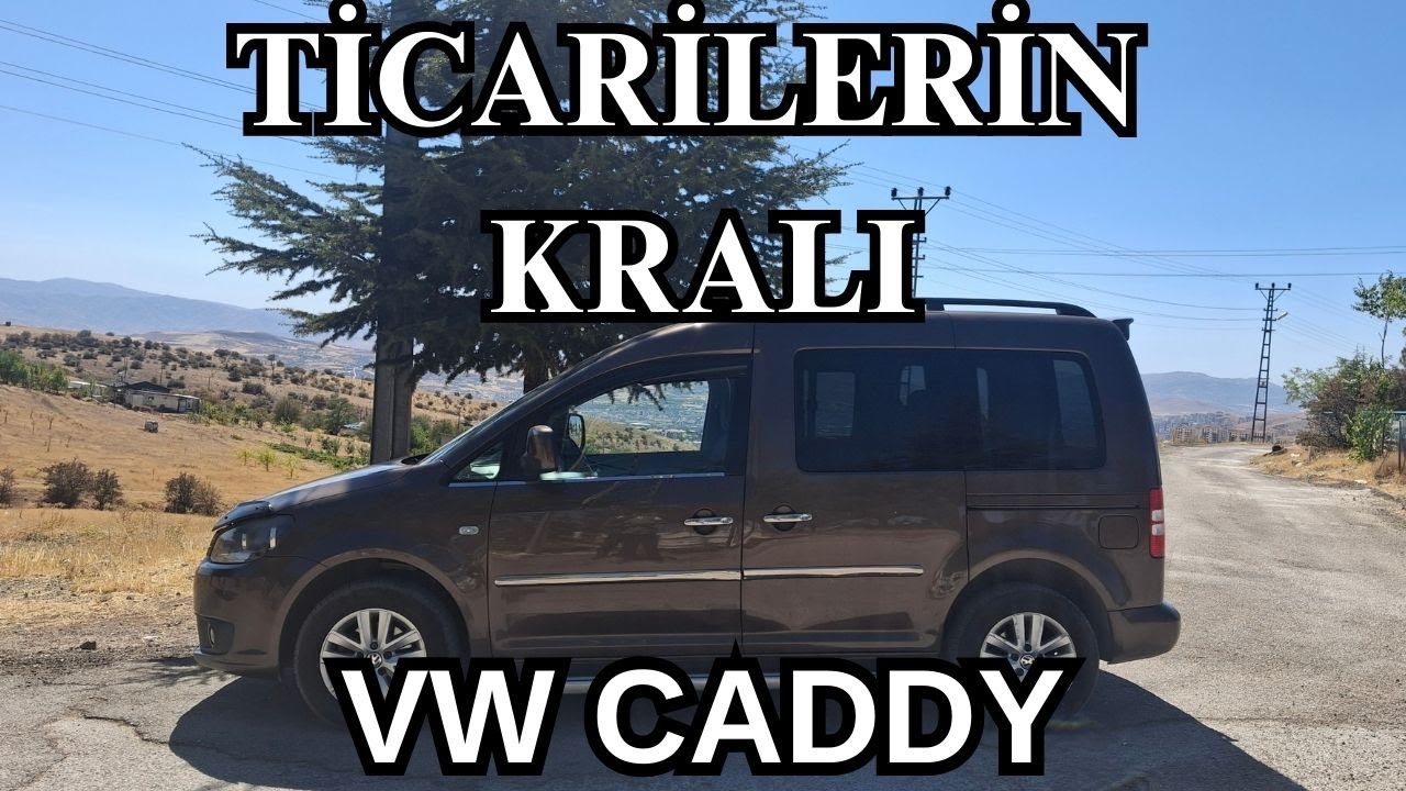 VOLKSWAGEN CADDY 1.6 TDI İNCELEDİK | TİCARİLERİN KRALI CADDY