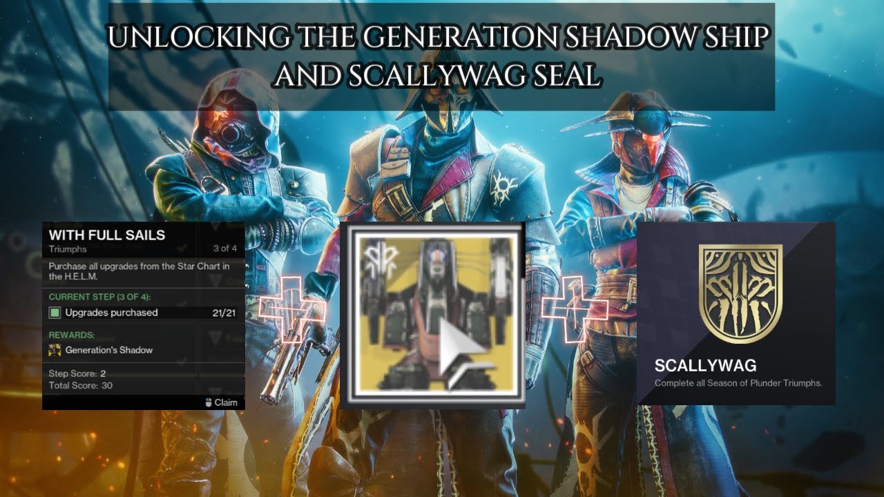 Unlocking the Generation's Shadow Ship & Scallywag Seal - Destiny 2 Season of Plunder