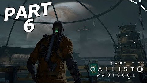 THE CALLISTO PROTOCOL Walkthrough Part 6 - Oxygen Processing Zone (Full Game Commentary)