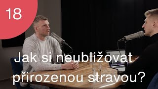 Jak si neubližovat přirozenou stravou? I Trime Podcast #18