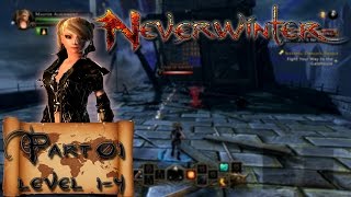 Neverwinter - Part 1 - Introduction (Levels 1-4)