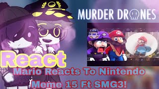 Murder Drone React Mario React To Nintendo Meme 15 Ft SMG3! (@SMG4) GL2
