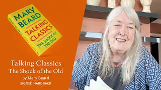 NEW & Signed! Talking Classics - Mary Beard | Blackwells.co.uk