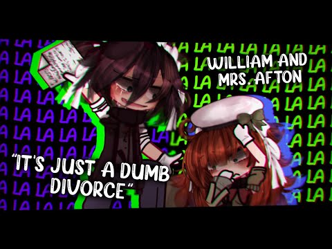 "It's just a dumb divorce(cigarette) / lala" || William and Mrs. Afton (Claire) || !FW! || FNAF