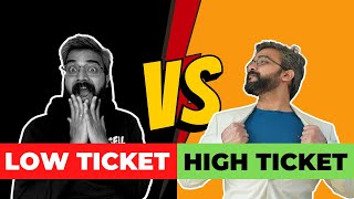 Low Ticket Vs High Ticket Sales (EXPLAINED)