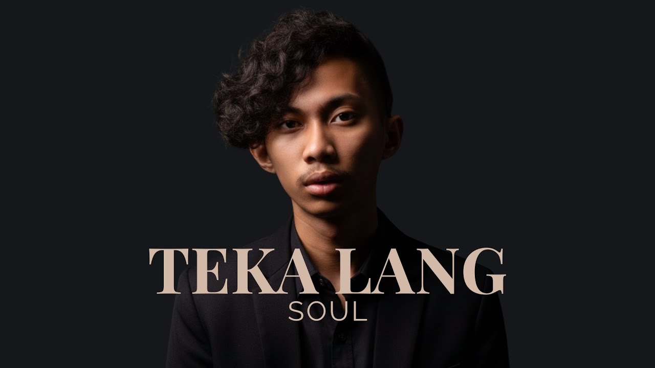 Teka Lang – Emman (Soul)
