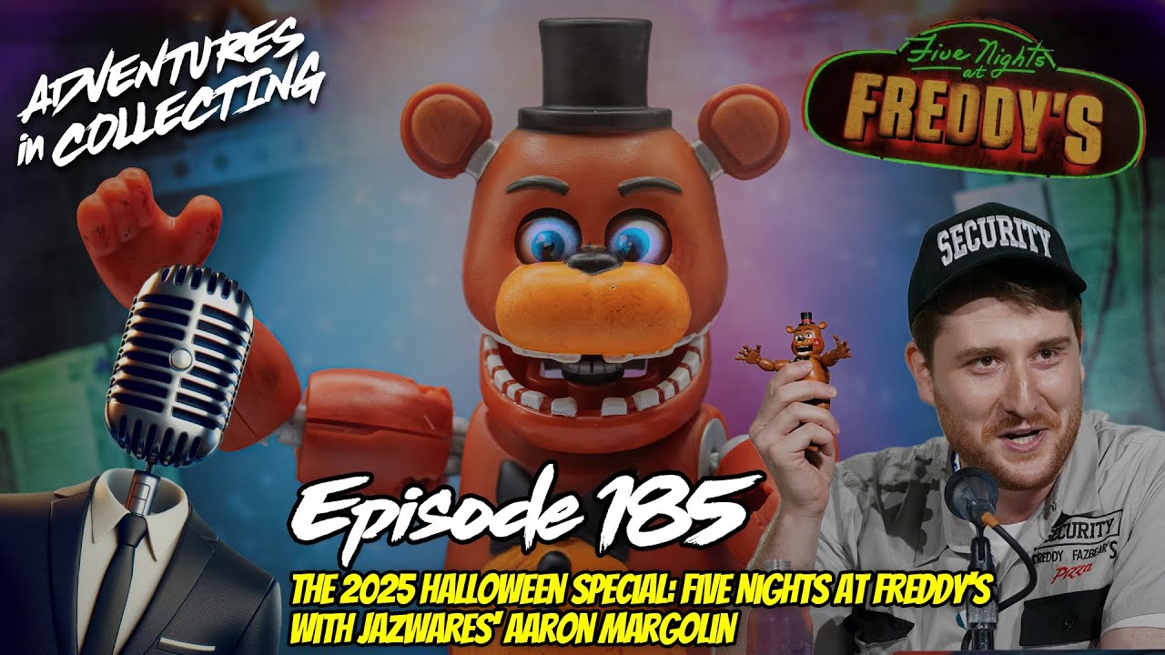 Ep. 185 — The 2025 Halloween Special: Five Nights At Freddy's with Jazwares' Aaron Margolin