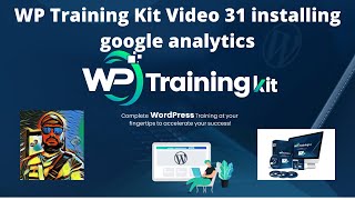 WP Training Kit Video 31 installing google analytics