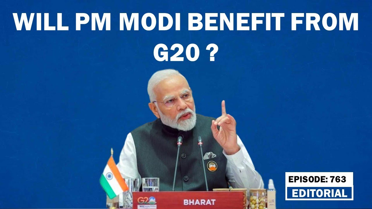 Editorial with Sujit Nair: Will PM Modi benefit from G20? - YouTube