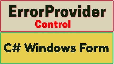ErrorProvider control in C# Windows Form