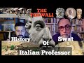 Ancient history of swat  by italian archeologist  dr luca