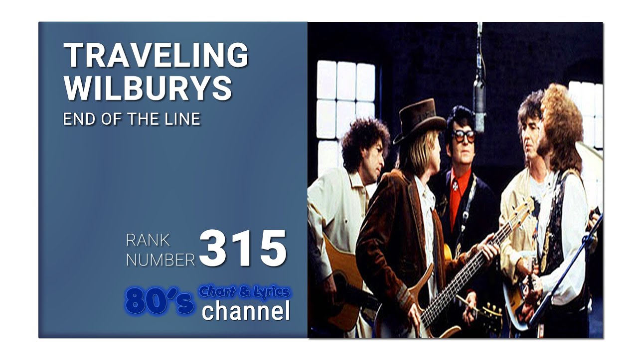 wandering wilburys end of the line