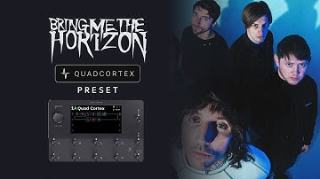 Bring Me The Horizon Guitar Tone Preset for Neural DSP Quad Cortex