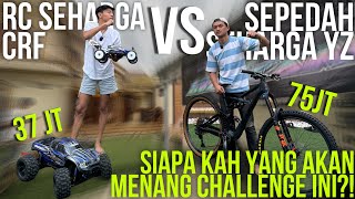 CHALLENGE RC PRICE LIKE CRF VS DOWNHILL BIKE PRICE LIKE YZ ! WHO WINS ?!