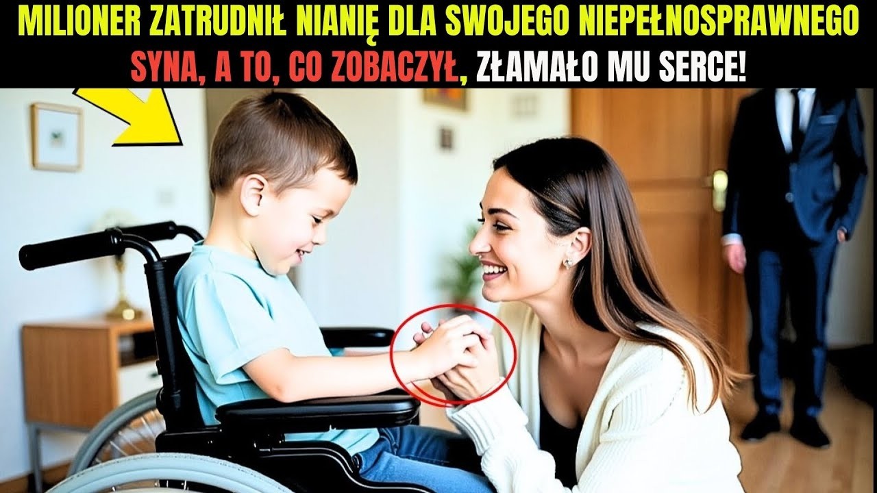 🔴Milioner zatrudnił nianię dla swojego niepełnosprawnego syna, a to, co zobaczył, złamało mu serce!