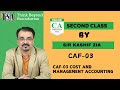 CAF-03 Cost and Management Accounting | 2nd Class by Sir Kashif Zia | TSA