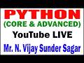 PYTHON CORE & ADVC BY VIJAY SIR DURGASOFT YOUTUBE LIVE STREAM
