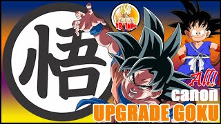 SEMUA UPGRADE GOKU! DB, DBZ, dan Dragon Ball Super [CANON]