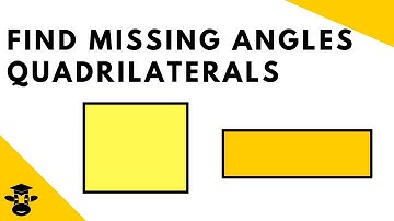 Find missing angles quadrilaterals