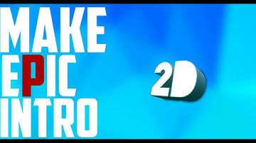 how to make epic 2d intro on android