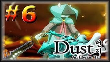 Dust: An Elysian Tail [HD] Blind Playthrough part 6