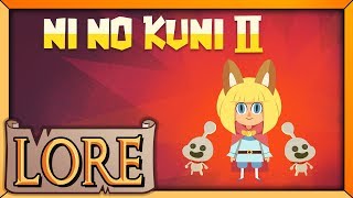 NI NO KUNI 2: Revenant Kingdom | LORE in a Minute!