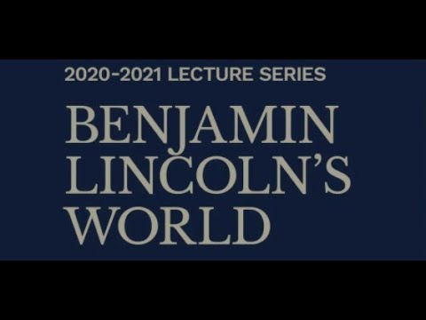 Benjamin Lincoln&rsquo;s World: Benjamin Lincoln and the American Revolution